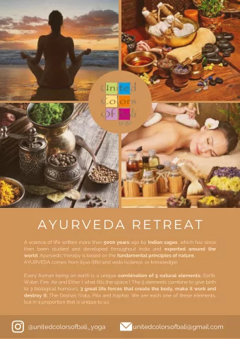 AYURVEDA RETREAT A science of life written more than 5000 years ago by Indian sages , which has