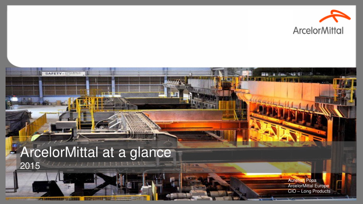arcelormittal at a glance