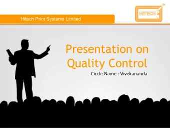Presentation on  Quality Control  Circle Name : Vivekananda  Circle Name : Vivekananda