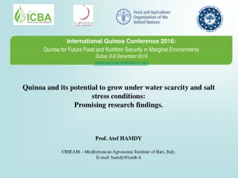 Quinoa and its potential to grow under water scarcity and salt  stress conditions:  Promising