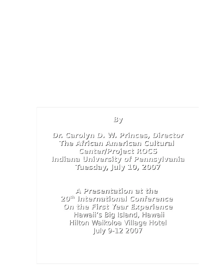 by by dr carolyn d w princes director dr carolyn d w