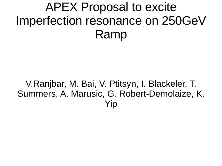 apex proposal to excite imperfection resonance on 250gev