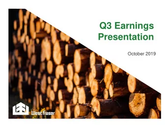 Q3 Earnings  Presentation  October 2019  2 General: This presentation and comments associated with