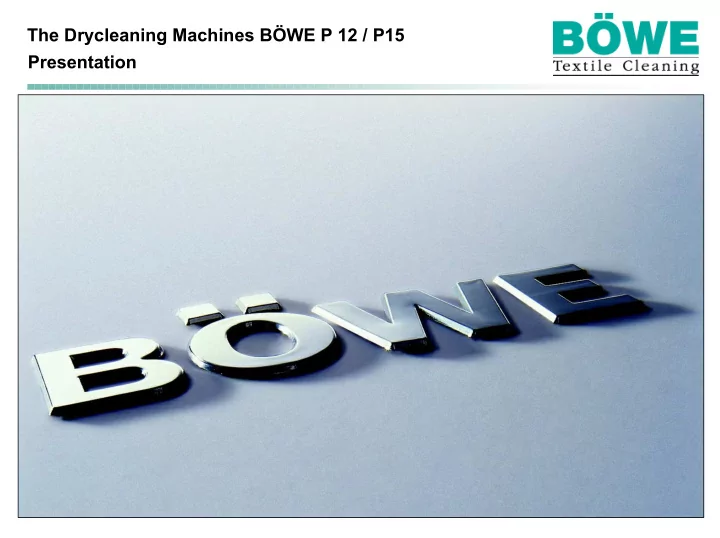 the drycleaning machines b we p 12 p15 presentation