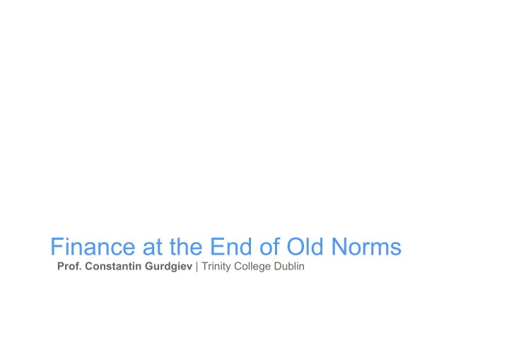 finance at the end of old norms