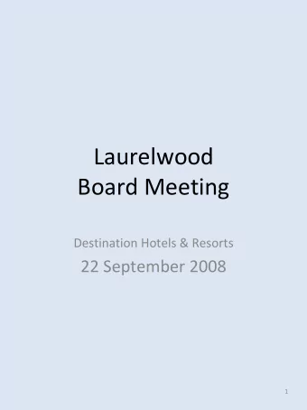 Laurelwood Board Meeting Destination Hotels &amp; Resorts 22 September 2008  1 Destination Resorts