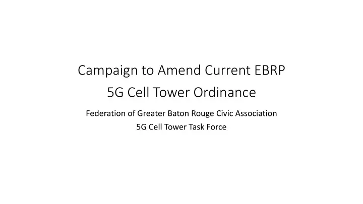 campaign to amend current ebrp 5g cell tower ordinance