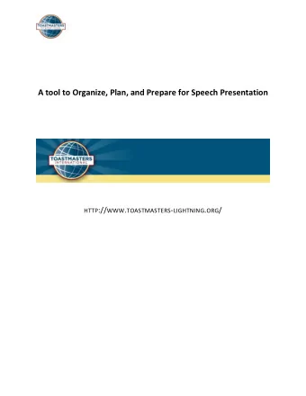 HTTP :// WWW . TOASTMASTERS - LIGHTNING . ORG /  SPEECH PREPARATION FRAMEWORK (REVISION: JULY 08,
