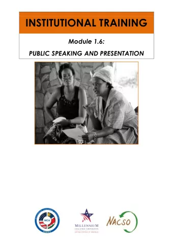 INSTITUTIONAL TRAINING  Module 1.6:  PUBLIC SPEAKING AND PRESENTATION  ACKNOWLEDGEMENTS  The