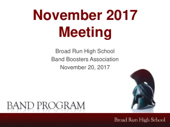 November 2017  Meeting  Broad Run High School  Band Boosters Association  November 20, 2017