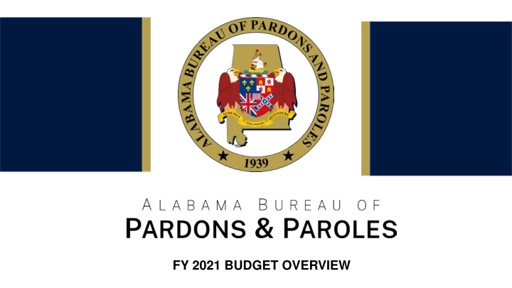 fy 2021 budget overview current issues affecting our