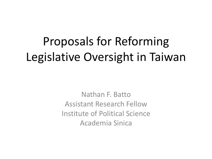 proposals for reforming legislative oversight in taiwan