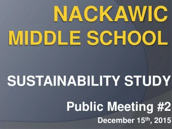 NACKAWIC  MIDDLE SCHOOL  SUSTAINABILITY STUDY  Public Meeting #2 December 15 th , 2015  ENROLLMENT