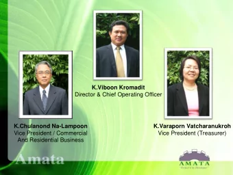K.Viboon Kromadit  Director &amp; Chief Operating Officer  K.Chulanond Na-Lampoon  K.Varaporn