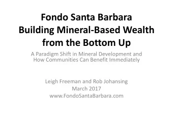 Building Mineral-Based Wealth  from the Bottom Up  A Paradigm Shift in Mineral Development and  How