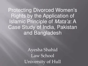 Protecting Divorced Womens  Rights by the Application of Islamic Principle of Mataa : A  Case