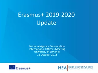 Erasmus+ 2019-2020  Update  National Agency Presentation  International Officers Meeting