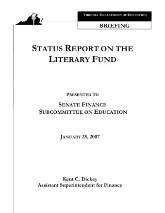 S TATUS R EPORT ON THE L ITERARY F UND P RESENTED T O S ENATE F INANCE S UBCOMMITTEE ON E DUCATION