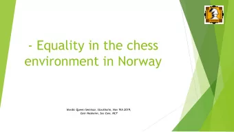environment in Norway  Nordic Queen Seminar, Stockholm, Nov 9th 2019,  Geir Nesheim, Sec Gen, NCF