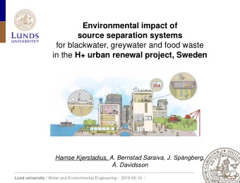 Environmental impact of  source separation systems  for blackwater, greywater and food waste in the