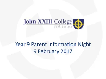 Year 9 Parent Information Night  9 February 2017  As we gather, we acknowledge the  traditional