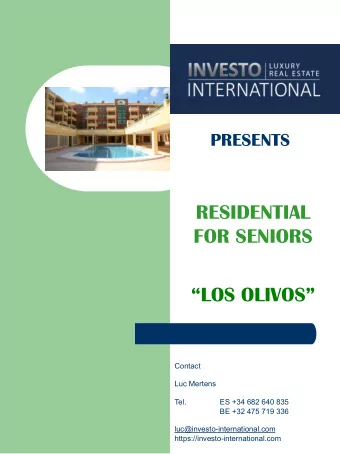 RESIDENTIAL  FOR SENIORS  LOS OLIVOS  Contact  Luc Mertens  Tel.  ES +34 682 640 835  BE +32