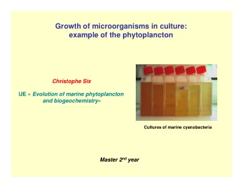 Growth of microorganisms in culture:  example of the phytoplancton  Christophe Six UE  Evolution