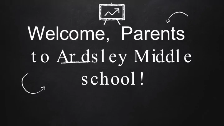welcome parents t o ar dsl ey middl e school who s who