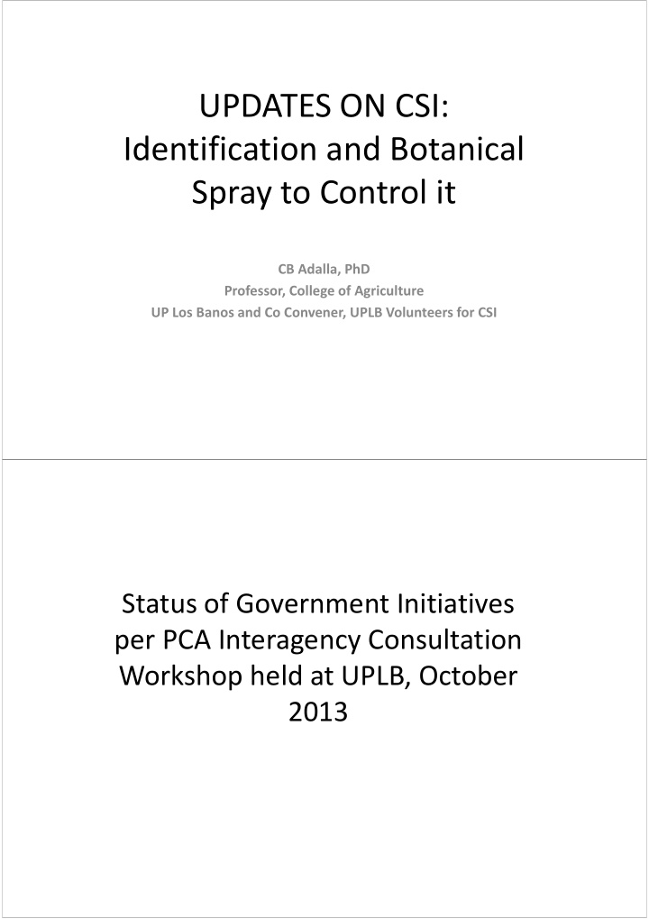 updates on csi identification and botanical spray to