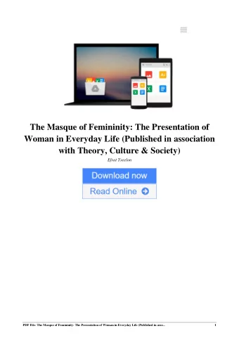 The Masque of Femininity: The Presentation of  Woman in Everyday Life (Published in association