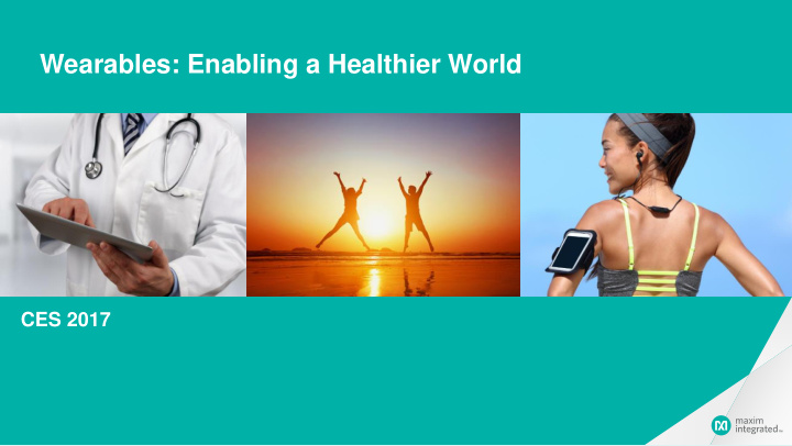 wearables enabling a healthier world