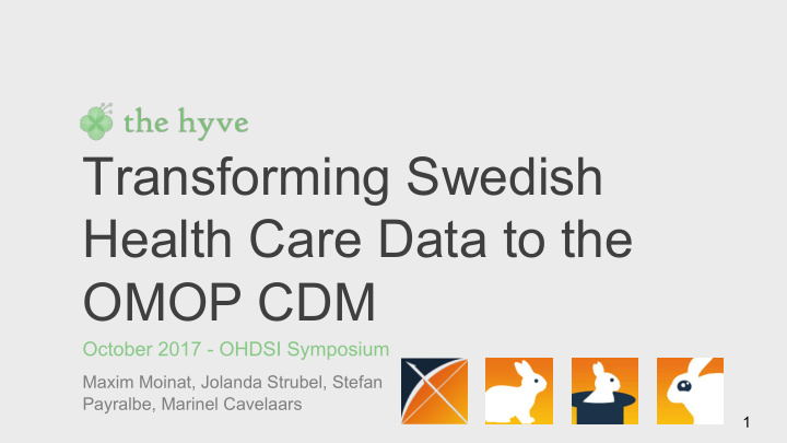 transforming swedish health care data to the omop cdm