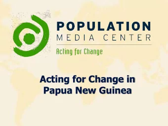 Papua New Guinea  Population Media Center:  An Overview  Who we are  International NGO  25