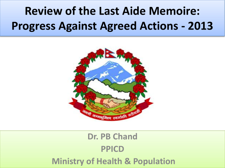 review of the last aide memoire progress against agreed