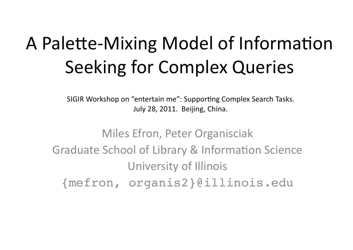 a pale e mixing model of informa4on seeking for complex