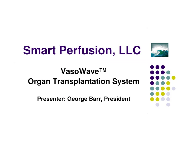 smart perfusion llc