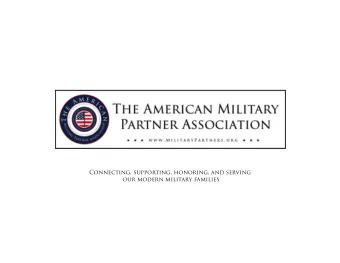 Connecting, supporting, honoring, and serving  our modern military families  Navigating Employment