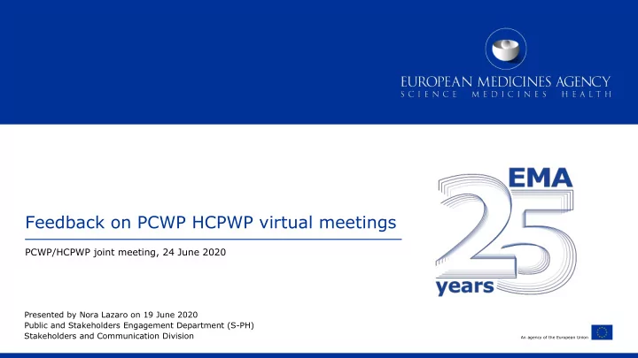 feedback on pcwp hcpwp virtual meetings