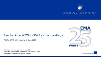 Feedback on PCWP HCPWP virtual meetings  PCWP/HCPWP joint meeting, 24 June 2020  Presented by Nora