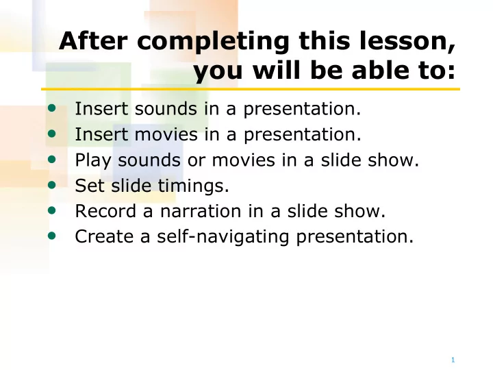 after completing this lesson