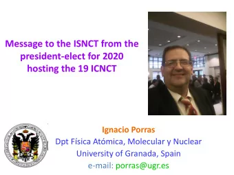 Message to the ISNCT from the  president-elect for 2020  hosting the 19 ICNCT  Ignacio Porras  Dpt