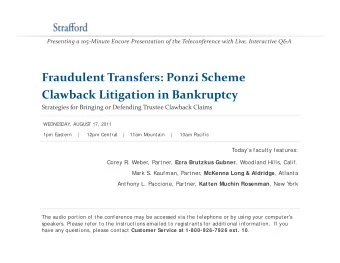 Fraudulent Transfers: Ponzi Scheme Clawback Litigation in Bankruptcy Strategies for Bringing or