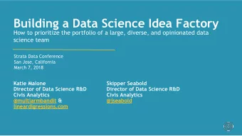 Building a Data Science Idea Factory  How to prioritize the portfolio of a large, diverse, and