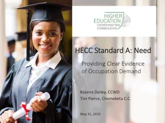 HECC S  Standard A: N  Need  Providing Clear Evidence  of Occupation Demand  Kasena Dailey, CCWD