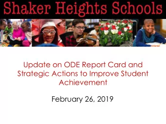 Strategic Actions to Improve Student  Achievement  February 26, 2019  Outcomes:  To share
