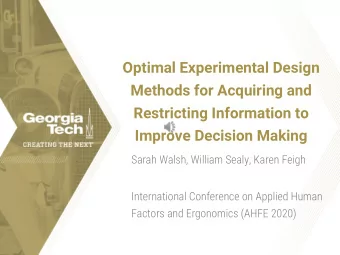 Improve Decision Making  Sarah Walsh, William Sealy, Karen Feigh  International Conference on