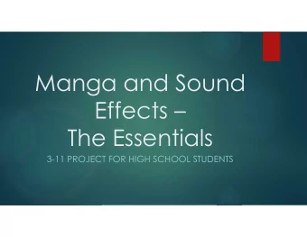 Manga and Sound  Effects   The Essentials  3-11 PROJECT FOR HIGH SCHOOL STUDENTS  Manga and