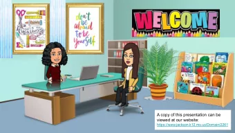 A copy of this presentation can be  viewed at our website: