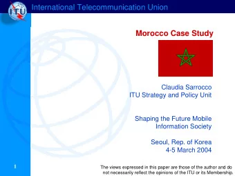 International Telecommunication Union  Morocco Case Study  Claudia Sarrocco  ITU Strategy and