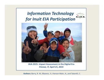 Information Technology for Inuit EIA Participation IAIA 2015: Impact Assessment in the Digital Era